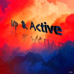 ดาวน์โหลดและฟังเพลง Up And Active (Explicit) พร้อมเนื้อเพลงจาก $teeze