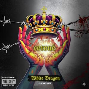 ดาวน์โหลดและฟังเพลง Coroné (feat. kristianobeats) (Explicit) พร้อมเนื้อเพลงจาก White Dragon