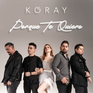 Album Porque Te Quiero oleh KoRay