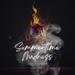 Summertime Madness (feat. Audie) (Explicit) dari HeavyHustle Christian