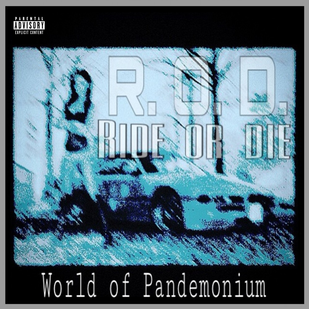 R.O.D. (Ride or Die) (Explicit)