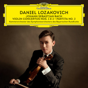 อัลบัม J.S. Bach: Violin Concertos Nos. 1 & 2; Partita No. 2 ศิลปิน Daniel Lozakovich