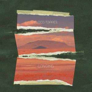 ดาวน์โหลดและฟังเพลง Longing พร้อมเนื้อเพลงจาก Floco Torres