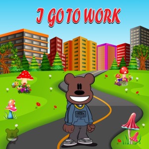 Album I Go to Work from Poogie Bear