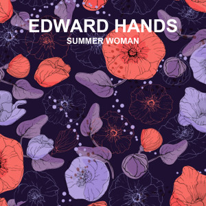 Album Summer Woman from Edward Hands