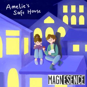 Magnesence的專輯Amelie's Safe House