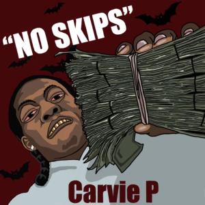 Carvie P的專輯NO SKIPS (Explicit)