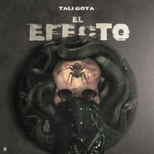 Dengarkan El Efecto (Explicit) lagu dari Tali Goya dengan lirik