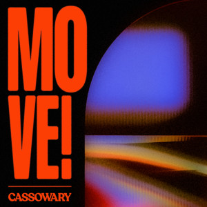 收聽Cassowary的Move!歌詞歌曲