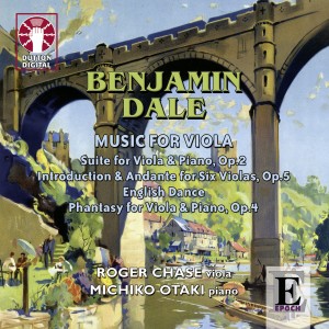 Roger Chase的專輯Benjamin Dale: Music for Viola