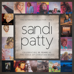 อัลบัม The Ultimate Collection: Vol. 1 ศิลปิน Sandi Patty