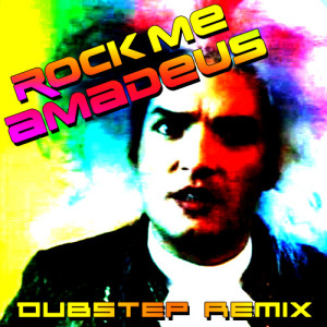 收聽Red Titanic的Rock Me Amadeus (Dubstep Remix)歌詞歌曲