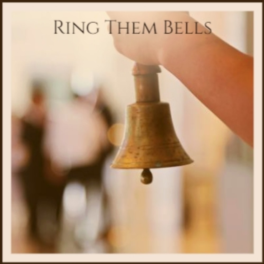 Ring Them Bells