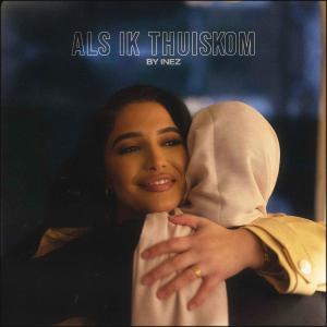 Listen to Als Ik Thuiskom song with lyrics from Inez