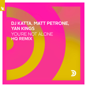 Album You're Not Alone (HQ Remix) oleh Yan Kings