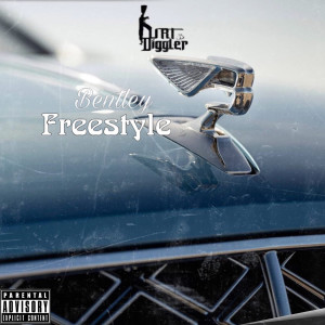 Bentley freestyle (Explicit) dari Kurt Diggler