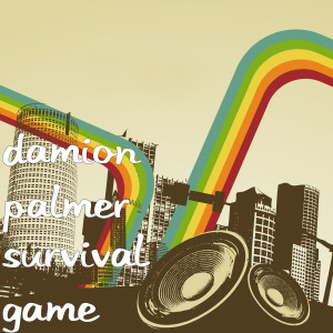 ดาวน์โหลดและฟังเพลง Survival Game พร้อมเนื้อเพลงจาก Damion Palmer