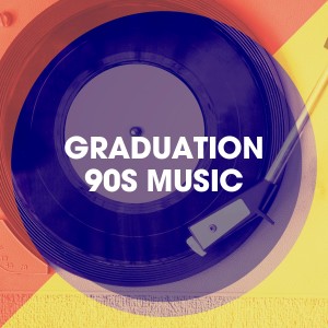 90's Hit Makers的專輯Graduation 90s Music