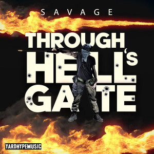 Savage的专辑Through Hell's Gate (Explicit)