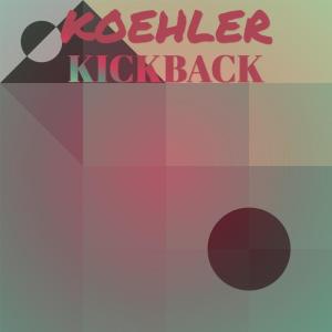 Various的专辑Koehler Kickback