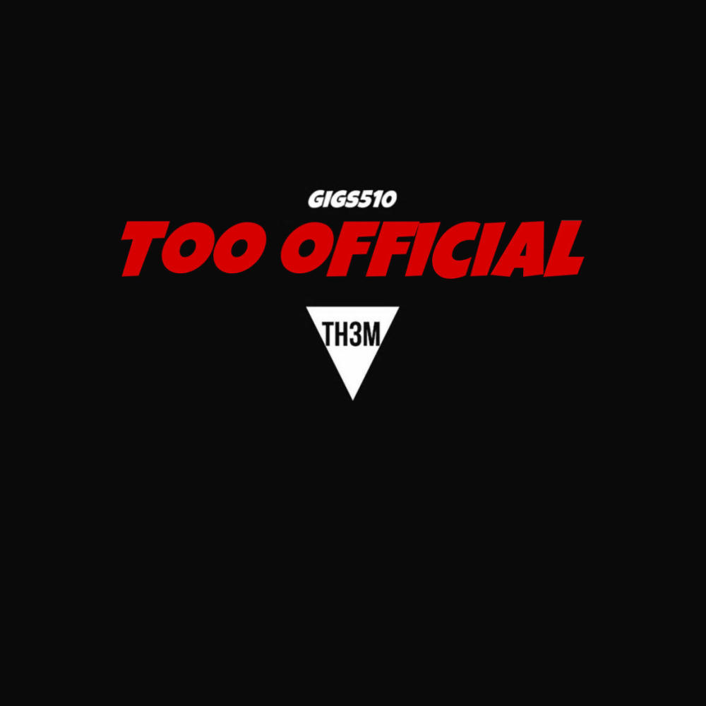 Too Official (Explicit)