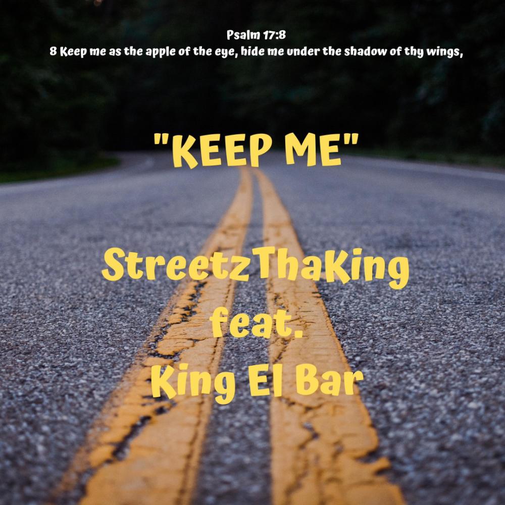 Keep Me (feat. King El Bar)