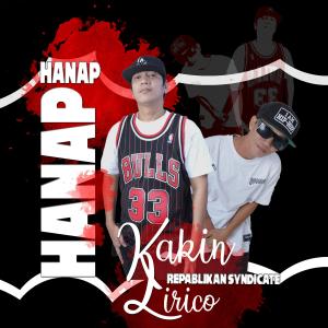 收聽Kakin Repablikan Syndicate的Hanap Hanap (feat. Lirico)歌詞歌曲