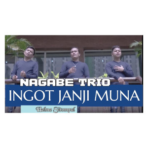 Ingot Janji Muna dari Nagabe Trio