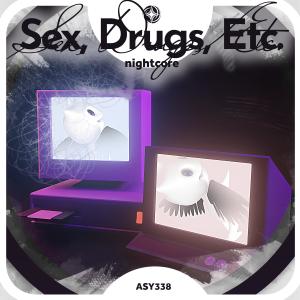 Dengarkan Sex, *****, Etc. - Nightcore lagu dari Tazzy dengan lirik