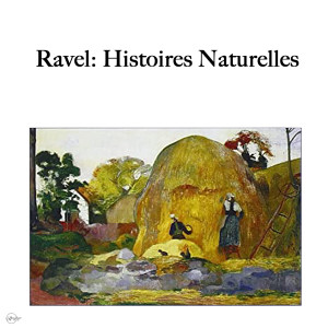 อัลบัม Ravel: Histoires Naturelles ศิลปิน New Philharmonia Orchestra