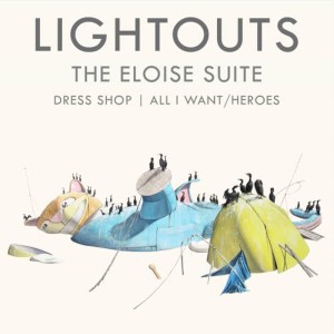 Lightouts的專輯The Eloise Suite single