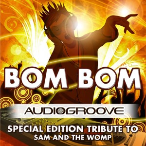 收聽Audiogroove的Bom Bom歌詞歌曲