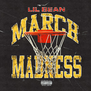 Album March Madness (Explicit) from Lil Bean