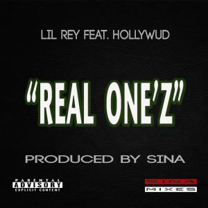 Listen to Real One'z(feat. Hollywud) (Explicit) song with lyrics from Lil Rey