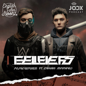 Listen to EP.55 Believers - Alan Walker x Conor Maynard song with lyrics from Group Star