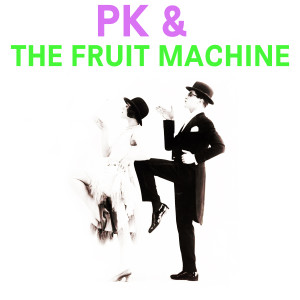 อัลบัม Bananas! ศิลปิน PK & The Fruit Machine