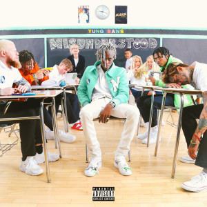 Album MISUNDERSTOOD (Explicit) oleh Yung Bans