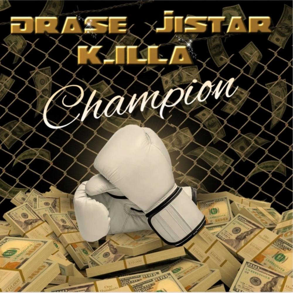 Champion (feat. Jistar & K.illa) (Explicit)