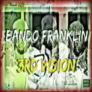 收聽Bando Franklin的Look At The World (Bando Franklin) (Explicit) (Bando Franklin|Explicit)歌詞歌曲