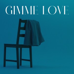 Album Gimme Love from 三浦風雅