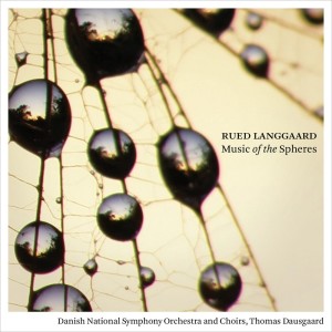อัลบัม Langgaard: Music of the Spheres ศิลปิน Thomas Dausgaard
