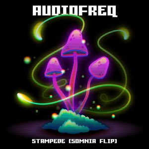 ดาวน์โหลดและฟังเพลง Stampede (Somnia Flip) พร้อมเนื้อเพลงจาก Audiofreq