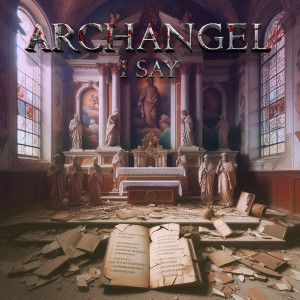 收听Archangel的I Say歌词歌曲