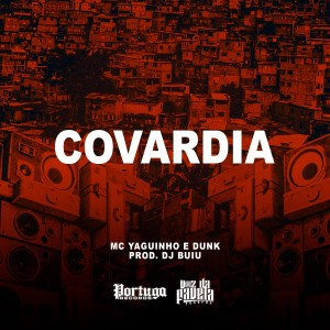 ดาวน์โหลดและฟังเพลง Covardia (Explicit) พร้อมเนื้อเพลงจาก MC Yaguinho