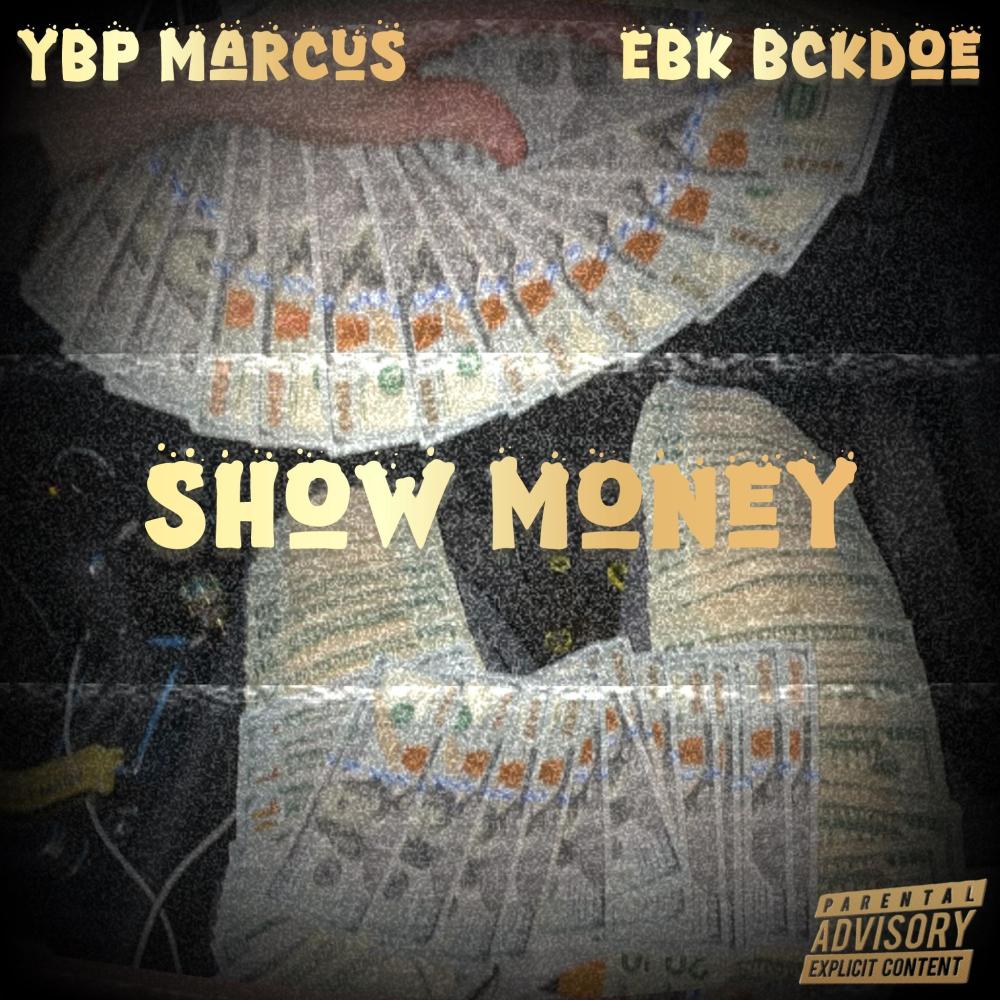 Show Money (feat. EBK BCKDOE) (Explicit)