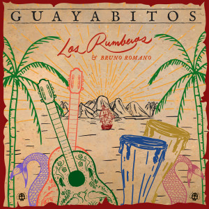 ดาวน์โหลดและฟังเพลง Guayabitos พร้อมเนื้อเพลงจาก Los Rumberos