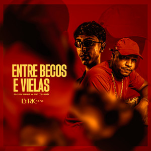 Listen to Entre Becos e Vielas (Explicit) song with lyrics from Dj Pn Beat
