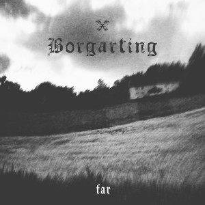 ดาวน์โหลดและฟังเพลง Far พร้อมเนื้อเพลงจาก Borgarting