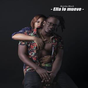 Listen to Ella Lo Mueve song with lyrics from El bomby black