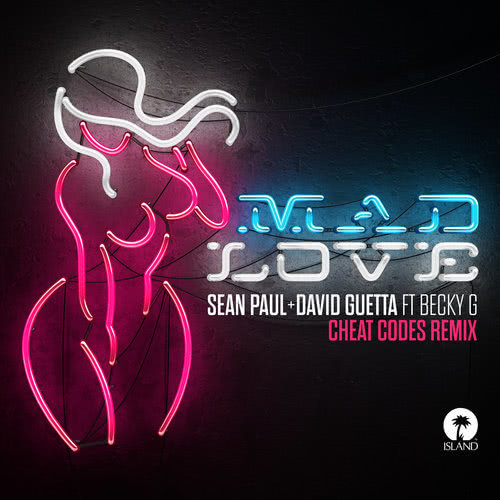 Mad Love (Cheat Codes Remix)